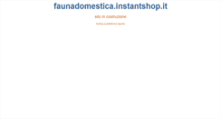 Desktop Screenshot of faunadomestica.instantshop.it